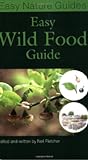 Easy wild food guide by Neil Fletcher